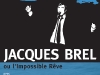 Jacques Brel ou l\'impossible rêve
